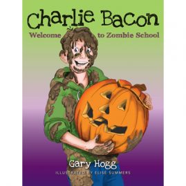 Charlie Bacon - Welcome to Zombie School
